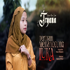 Download Tryana - Terdiam Menanggung Luka Mp3