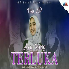 Download Fida Ap - Aku Yang Terluka Feat The Ambyar Project Mp3