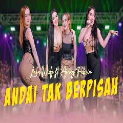 Download Lala Widy - Andai Tak Berpisah Ft Ajeng Febria Mp3
