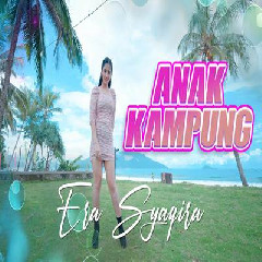 Download Era Syaqira - Anak Kampung Dj Funkot Mp3