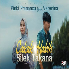 Download Pinki Prananda - Cakak Habih Silek Takana Feat Varenina Mp3