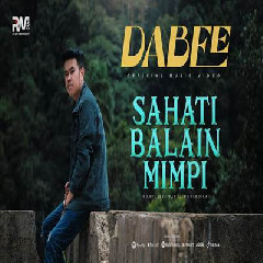 Download Dabee - Sahati Balain Mimpi Mp3