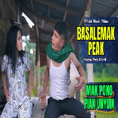Download Mak Pono - Basalemak Peak Ft Piak Untuik Mp3